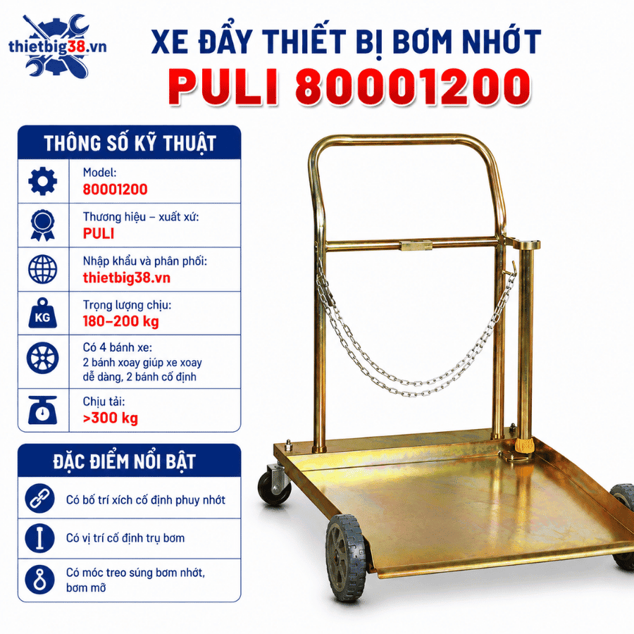 Thông số kỹ thuật Xe đẩy thiết bị bơm nhớt PULI 80001200