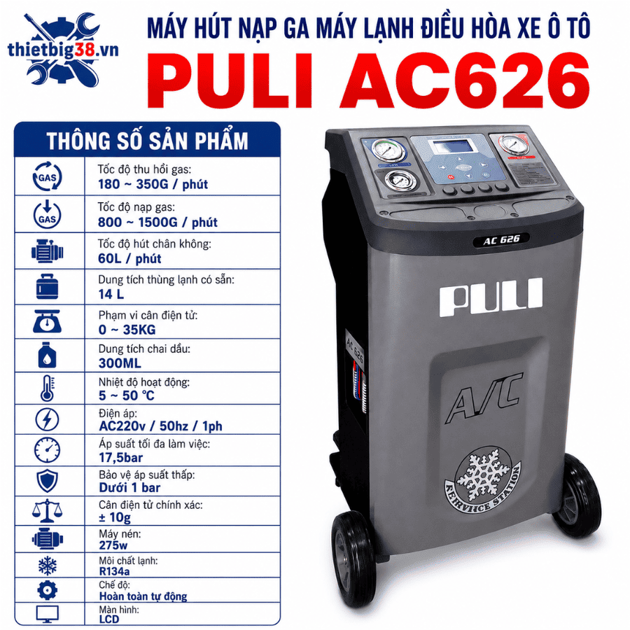 Thông số kỹ thuật Máy hút nạp ga máy lạnh điều hòa xe Ô Tô PULI AC626
