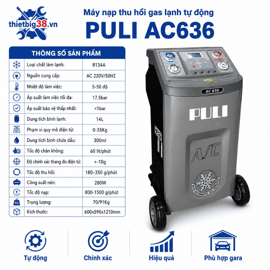 Thông số kỹ thuật Máy nạp thu hồi gas lạnh tự động PULI AC636