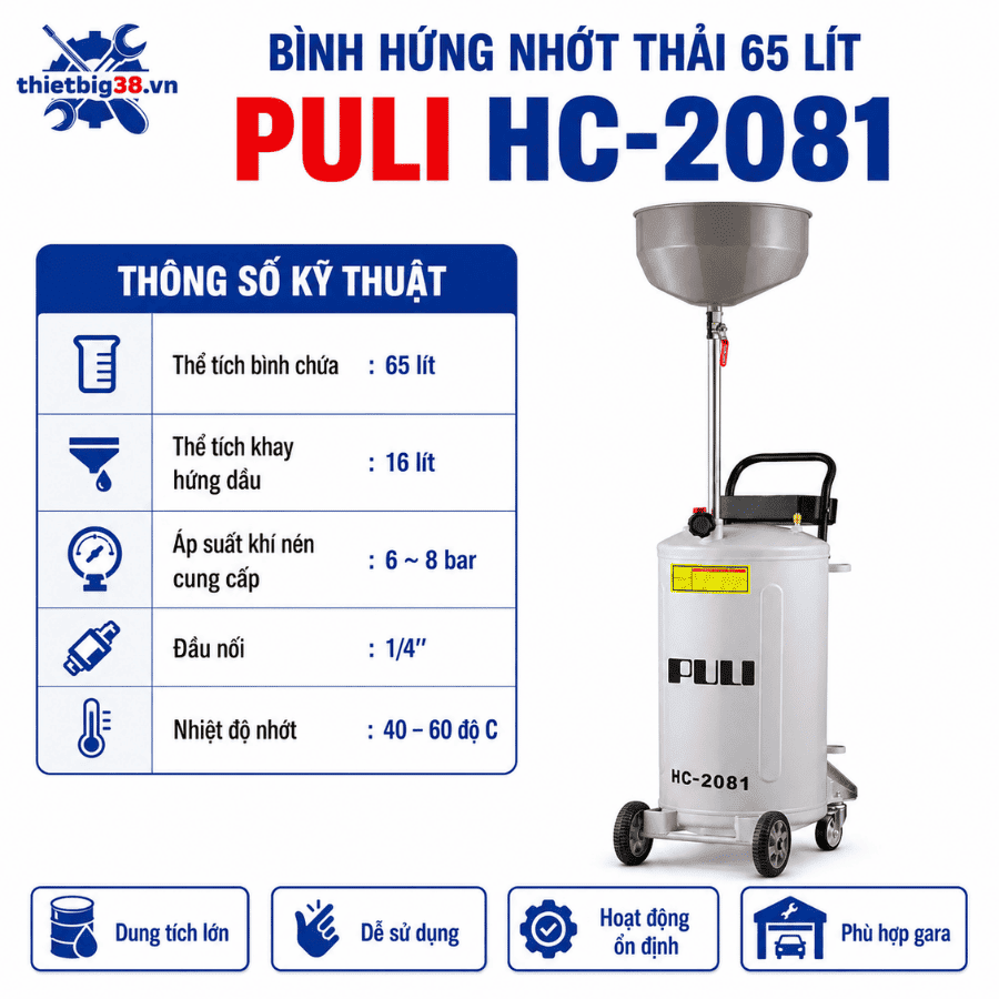 Thông số kỹ thuật Bình hứng nhớt thải 65 lít PULI HC-2081