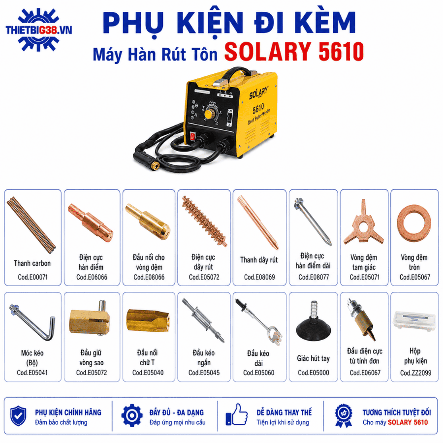 Phụ kiện đi kèm Máy Hàn Rút Tôn Solary 5610