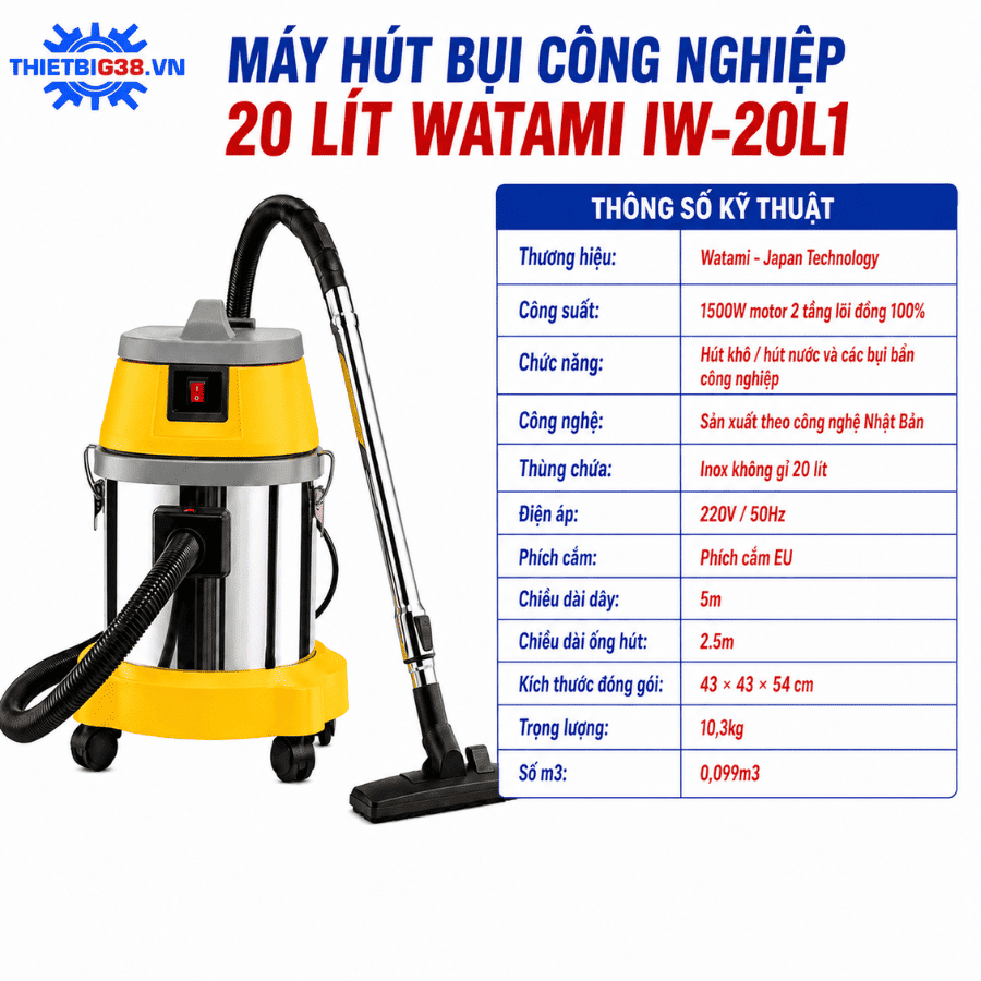 Thông số kỹ thuật máy hút bụi công nghiệp WATAMI IW-20L1 20L