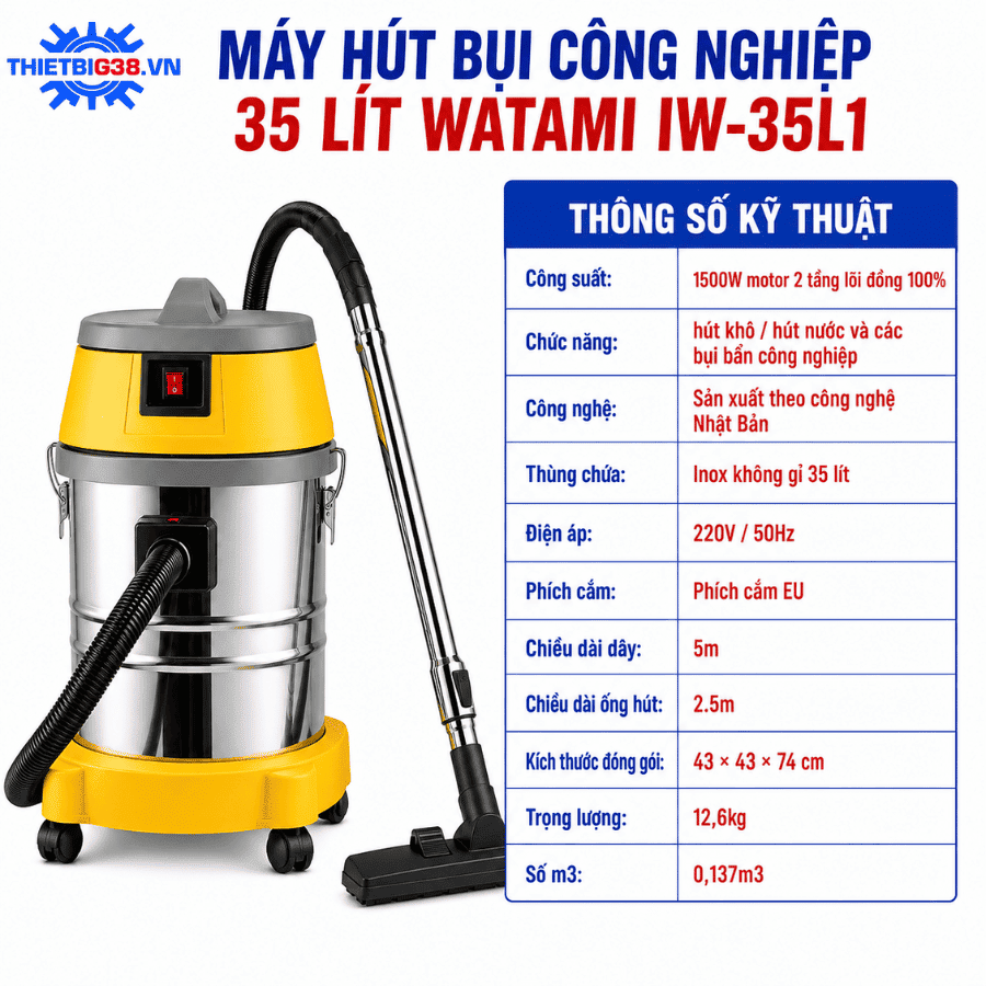Thông số kỹ thuật máy hút bụi công nghiệp WATAMI IW-35L1 35L