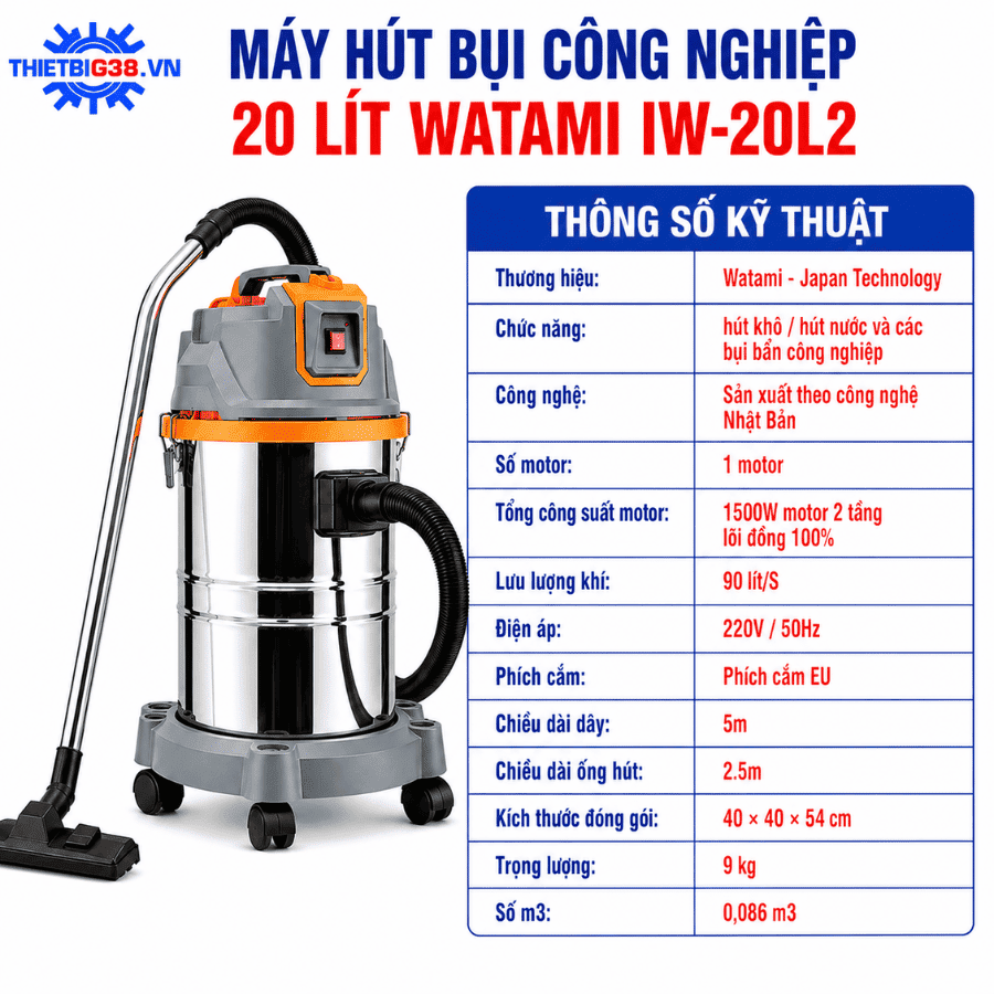 Thông số kỹ thuật máy hút bụi công nghiệp WATAMI IW-20L2 20L