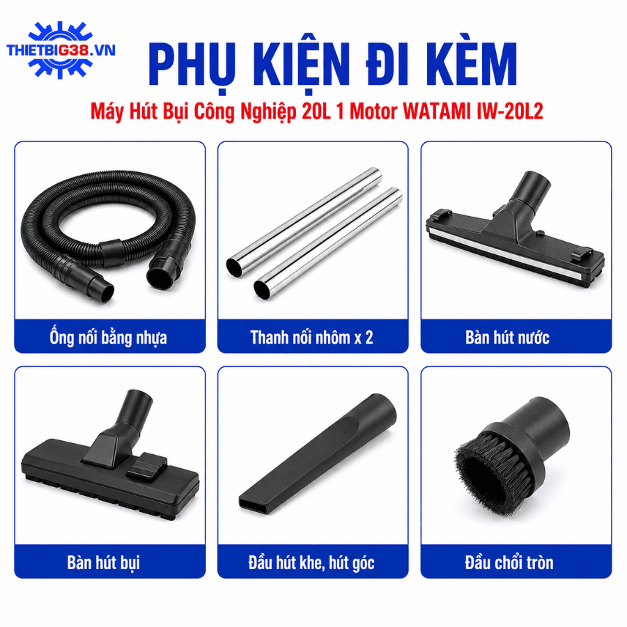 Phụ kiện Máy Hút Bụi Công Nghiệp 20L 1 Motor WATAMI IW-20L2