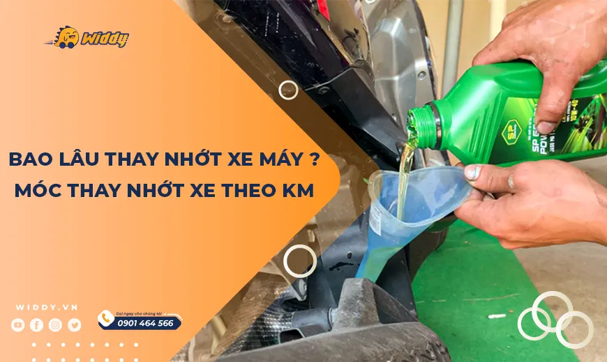 Bao Lâu Thay Nhớt Xe Máy? Móc Thay Nhớt Xe Theo KM