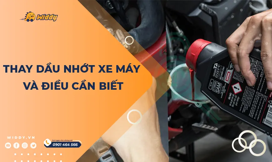 Thay Dầu Nhớt Xe Máy Và Điều Cần Biết