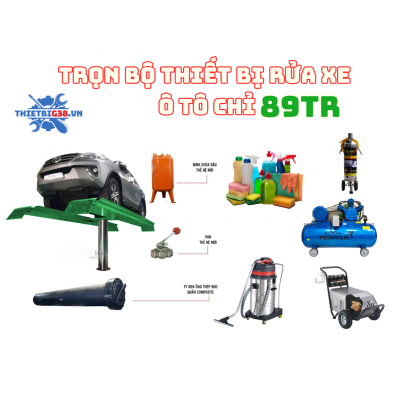 Bộ combo thiết bị rửa xe ô tô cho trạm rửa có cầu nâng rửa xe - GIÁ 89TR