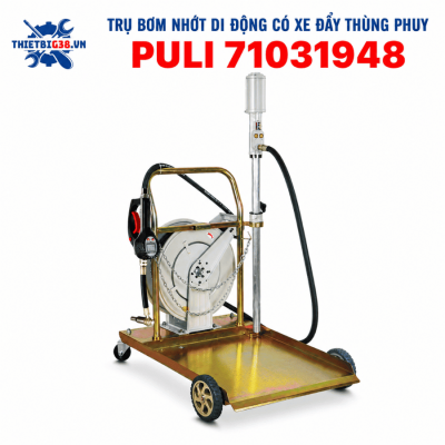 Trụ bơm nhớt di động  có xe đẩy thùng phuy PULI 71031948
